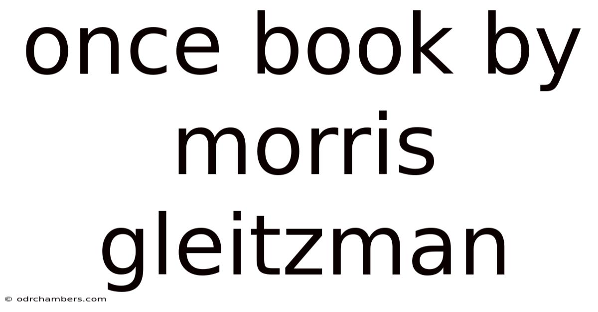 Once Book By Morris Gleitzman
