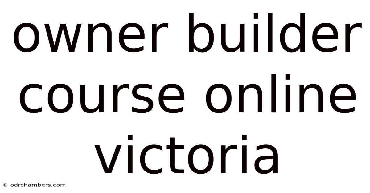 Owner Builder Course Online Victoria
