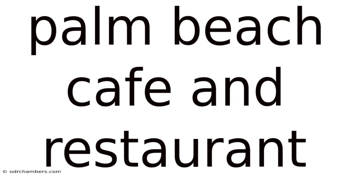 Palm Beach Cafe And Restaurant