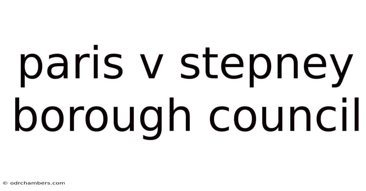 Paris V Stepney Borough Council