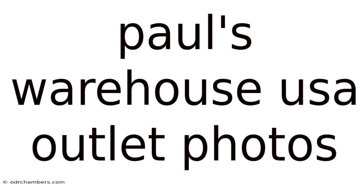 Paul's Warehouse Usa Outlet Photos