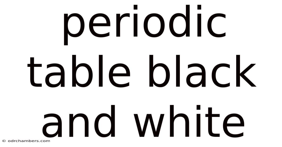 Periodic Table Black And White