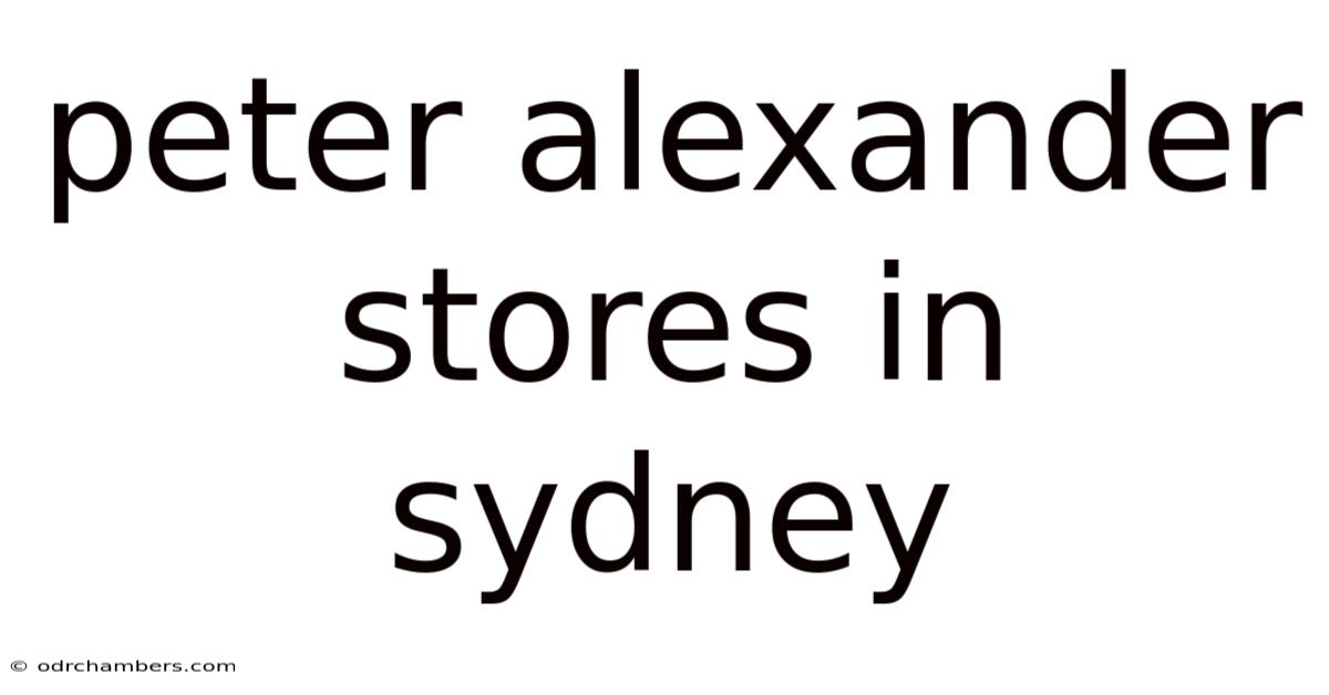 Peter Alexander Stores In Sydney