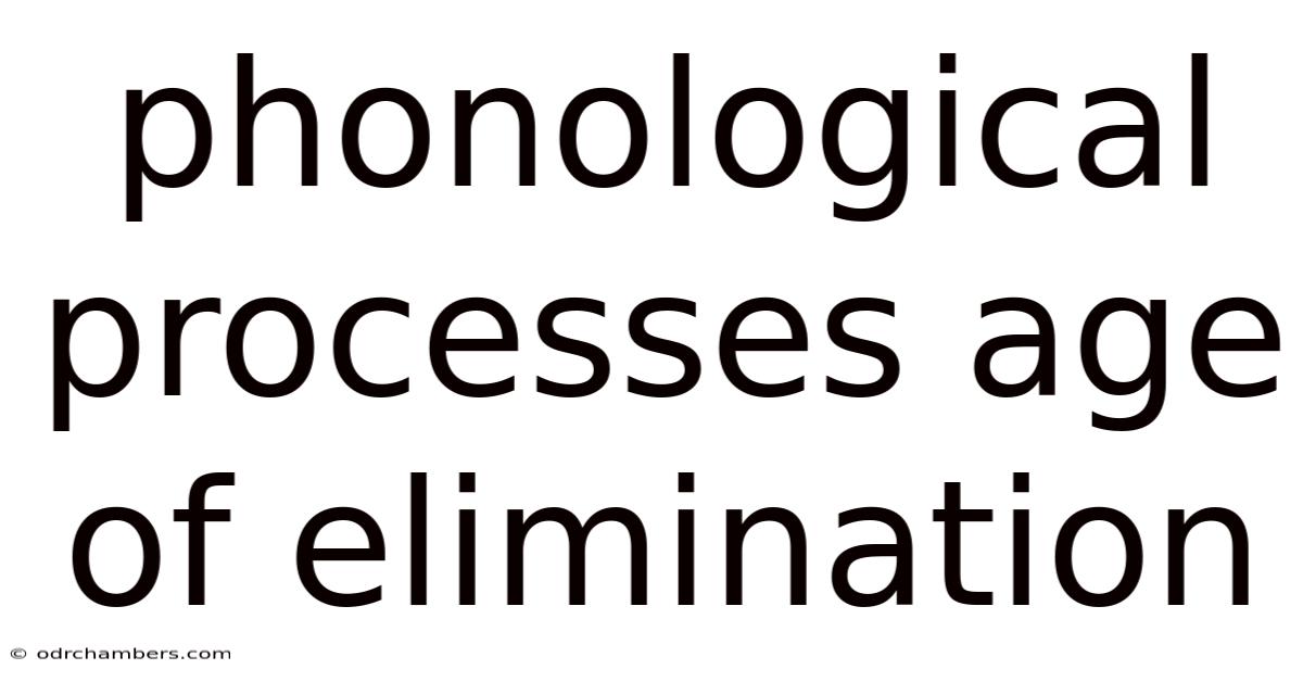 Phonological Processes Age Of Elimination