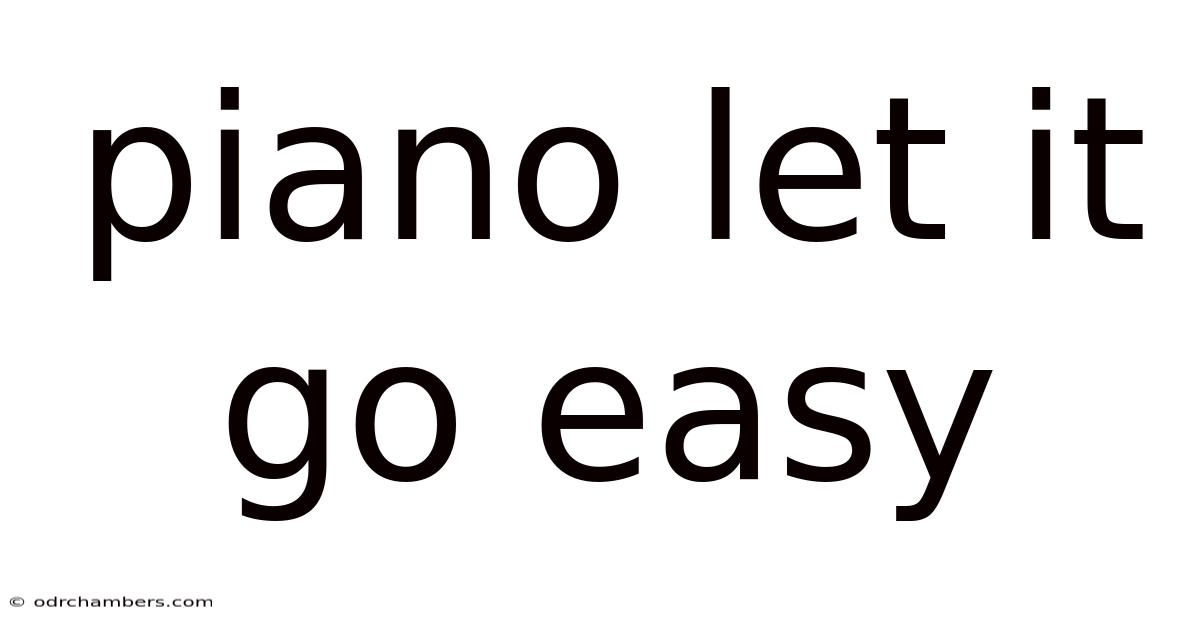 Piano Let It Go Easy