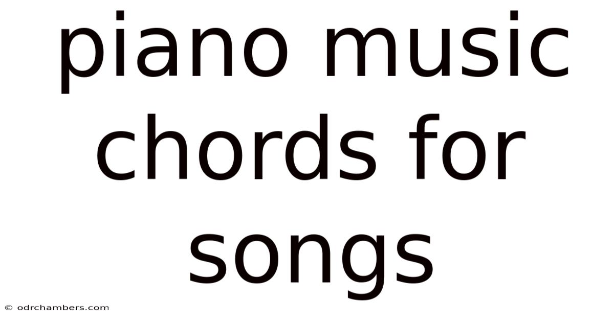 Piano Music Chords For Songs