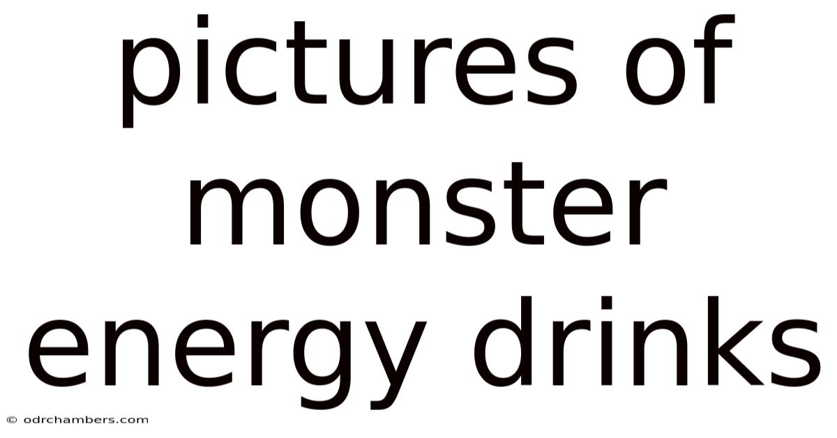 Pictures Of Monster Energy Drinks