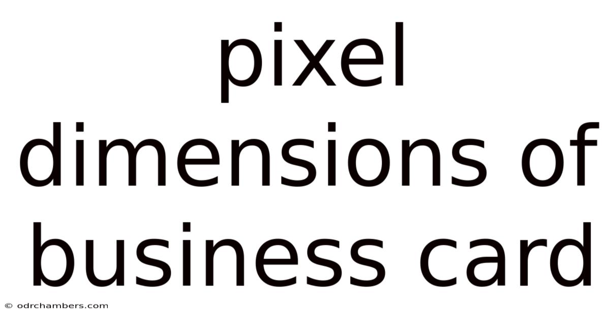 Pixel Dimensions Of Business Card