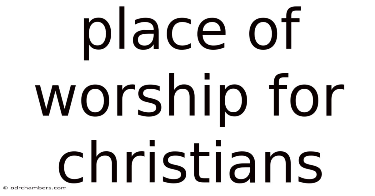 Place Of Worship For Christians