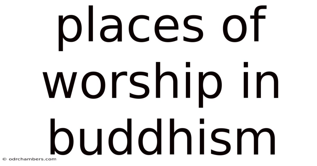 Places Of Worship In Buddhism