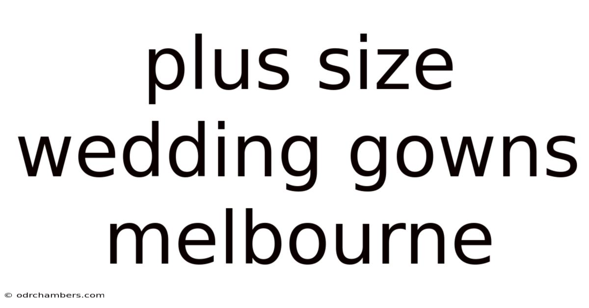 Plus Size Wedding Gowns Melbourne
