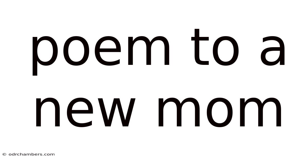 Poem To A New Mom
