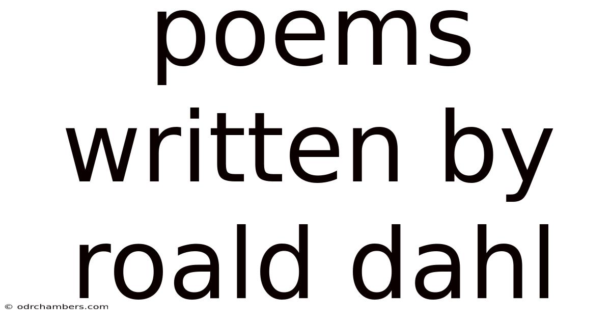 Poems Written By Roald Dahl
