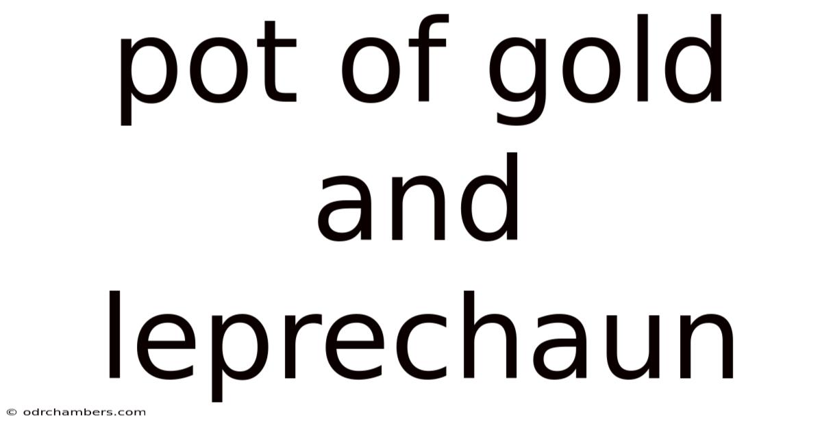 Pot Of Gold And Leprechaun