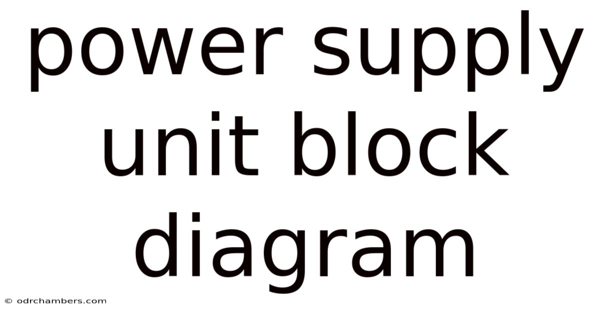 Power Supply Unit Block Diagram