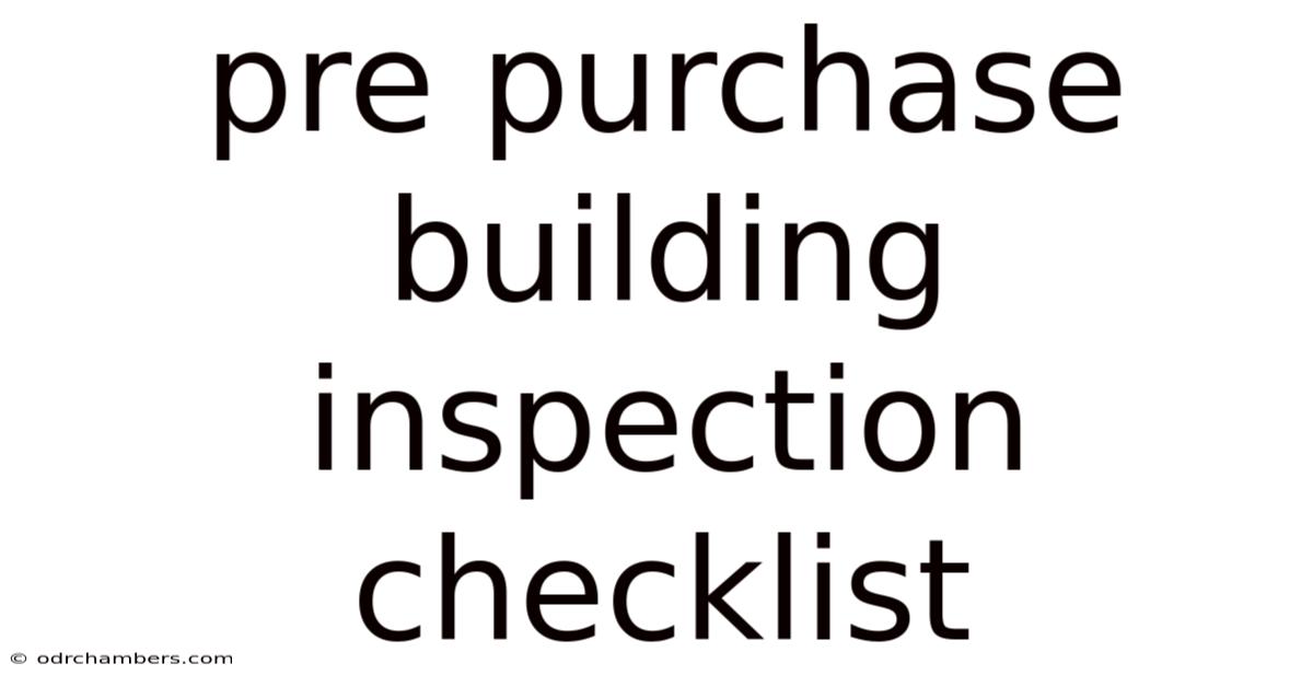 Pre Purchase Building Inspection Checklist