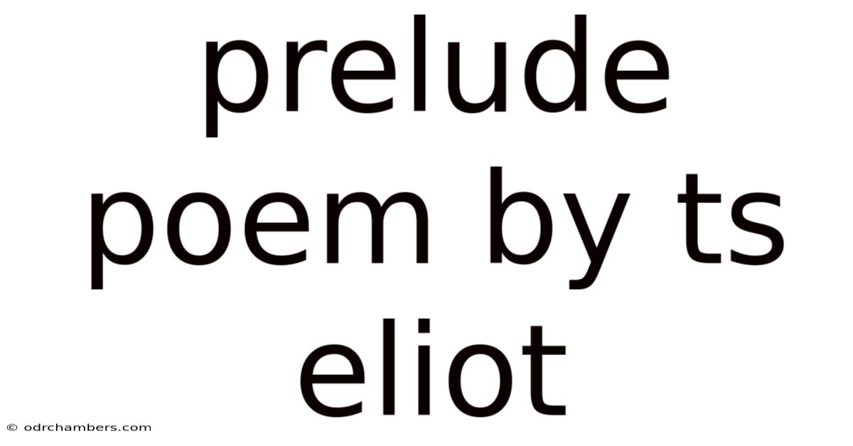 Prelude Poem By Ts Eliot