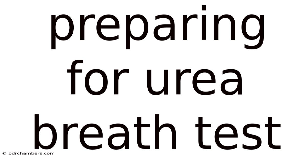 Preparing For Urea Breath Test