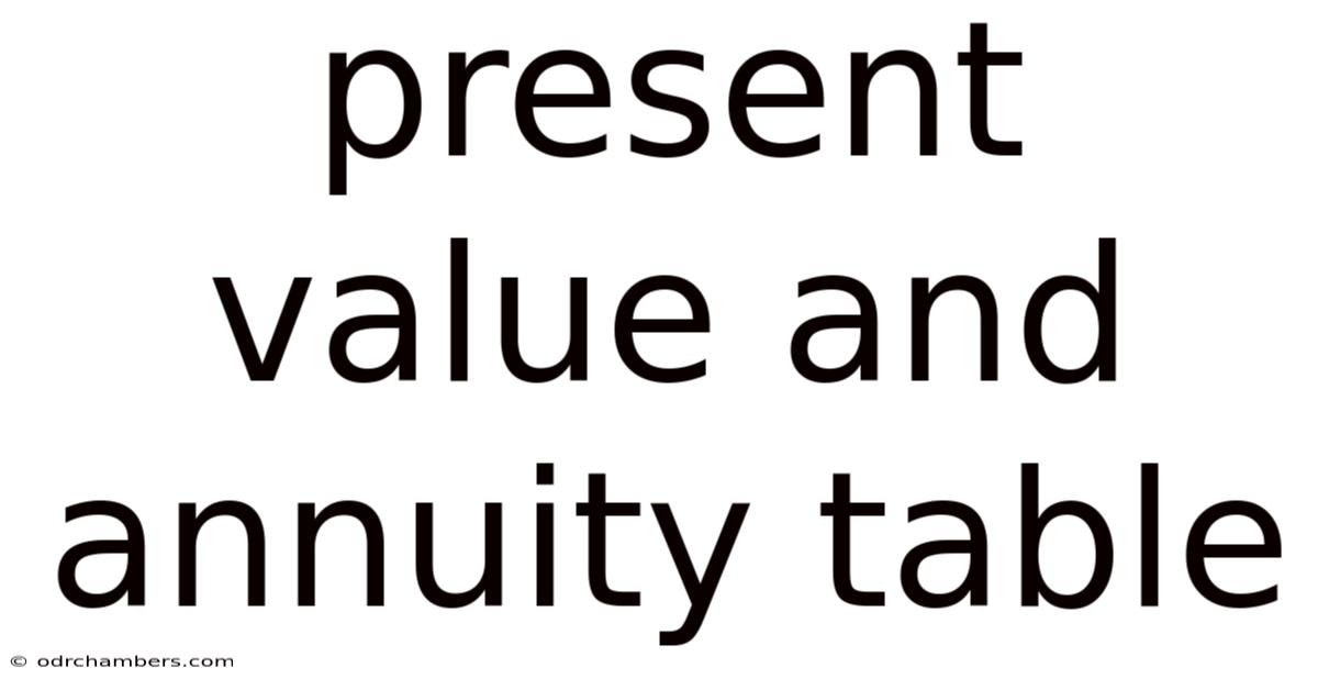 Present Value And Annuity Table