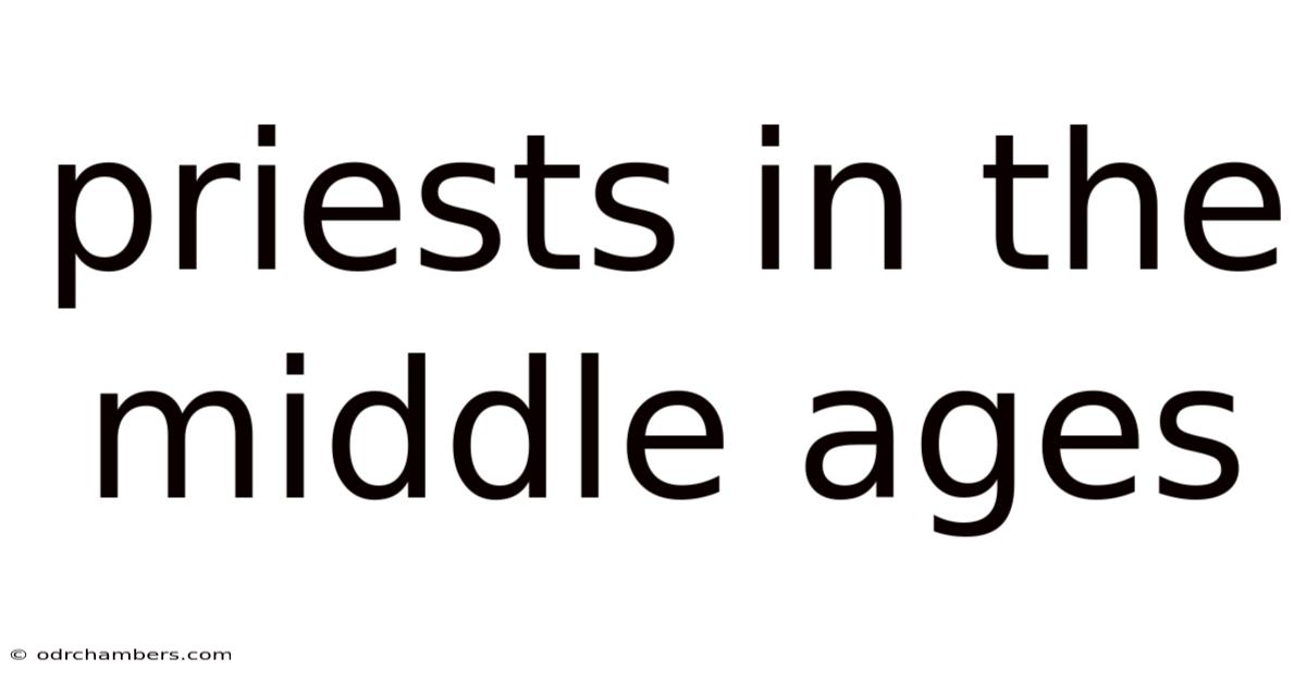 Priests In The Middle Ages