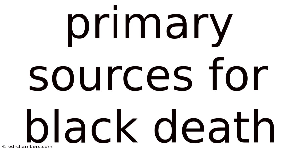 Primary Sources For Black Death