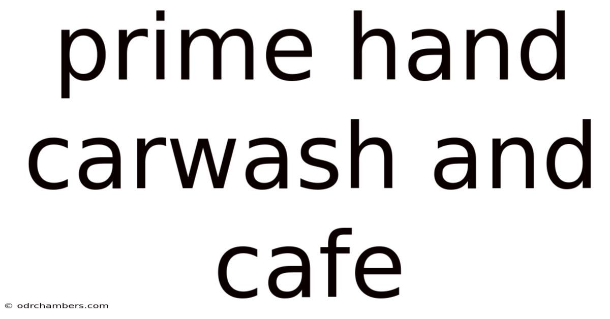 Prime Hand Carwash And Cafe