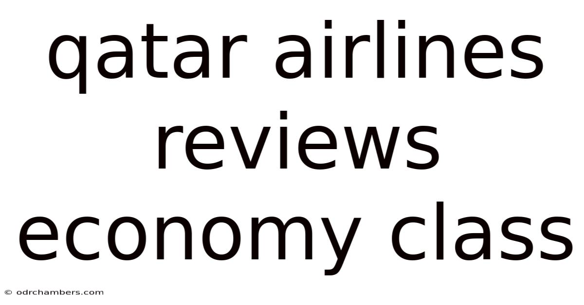 Qatar Airlines Reviews Economy Class