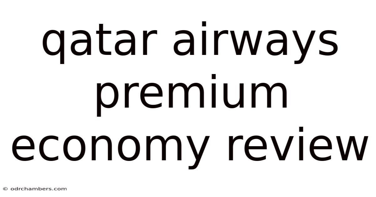 Qatar Airways Premium Economy Review