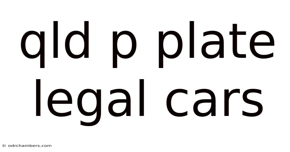 Qld P Plate Legal Cars