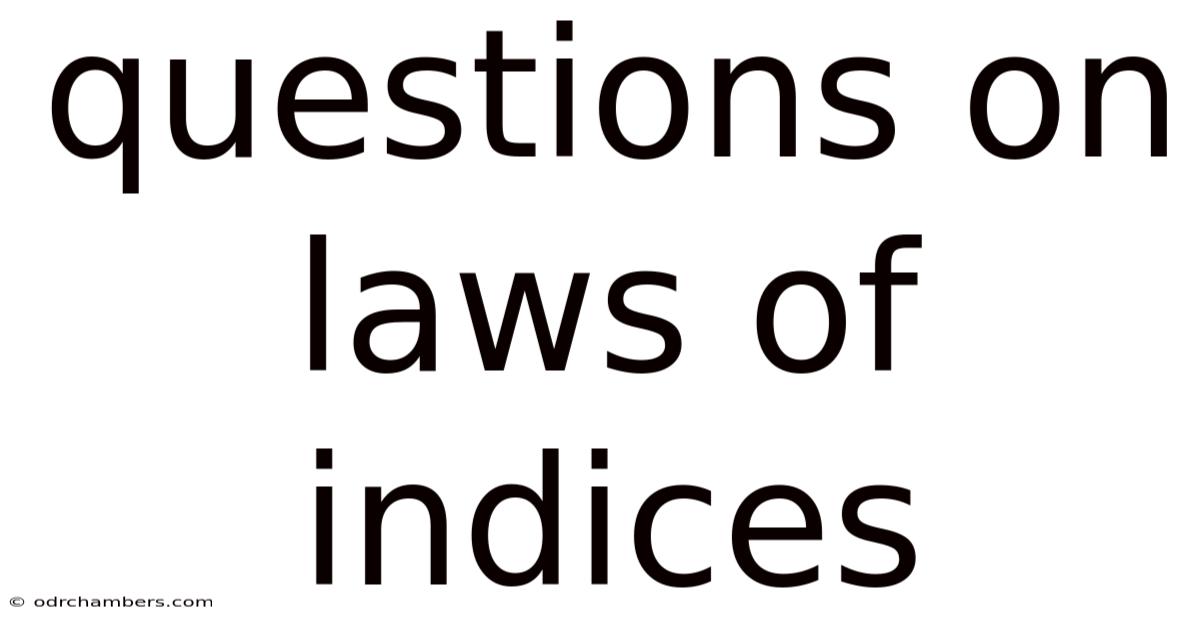 Questions On Laws Of Indices
