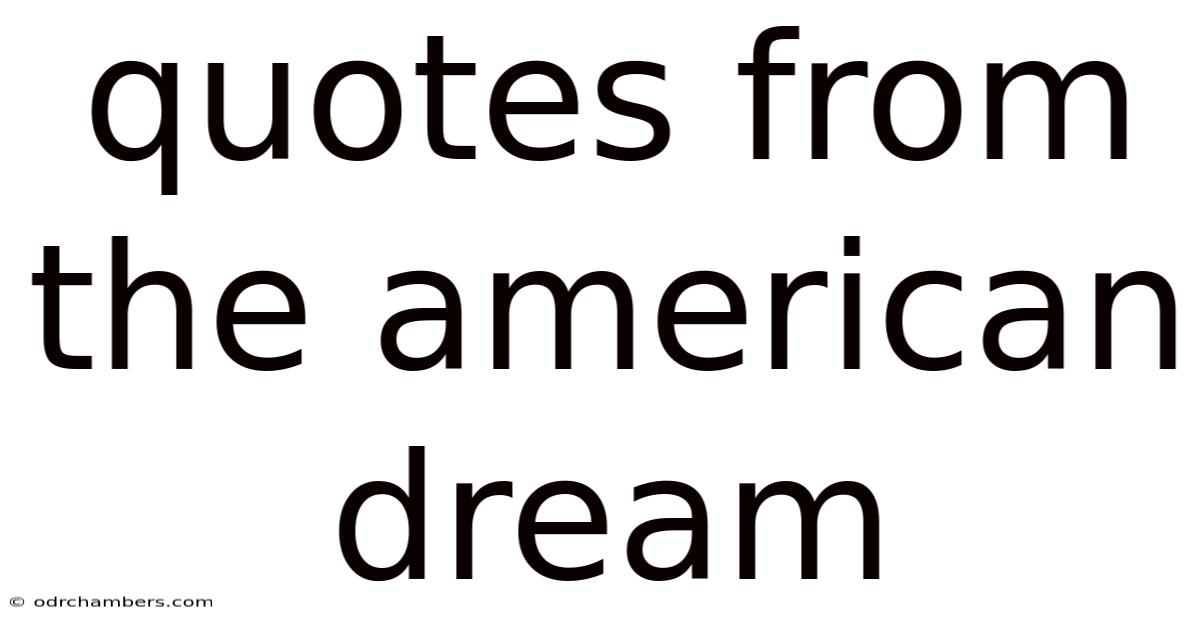 Quotes From The American Dream