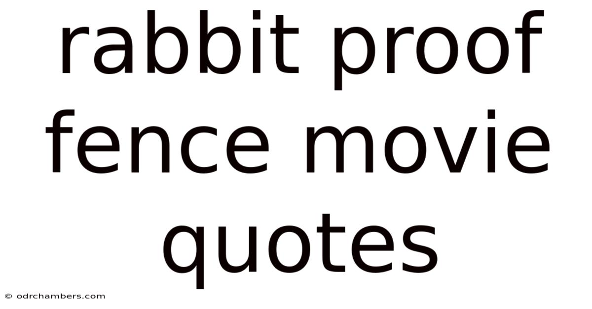 Rabbit Proof Fence Movie Quotes