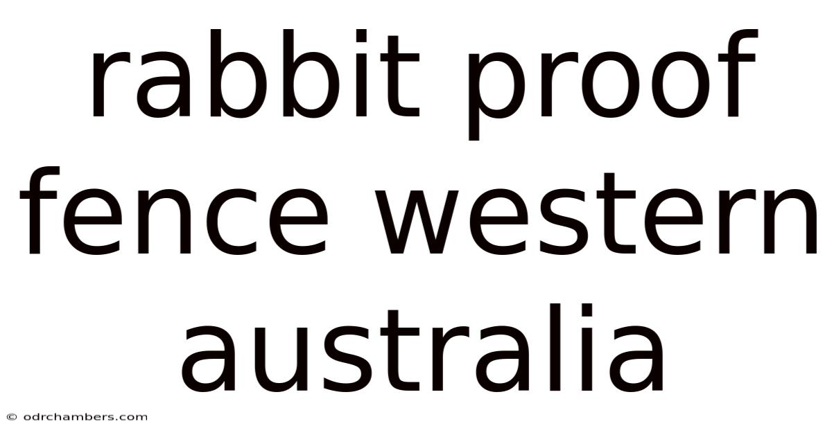 Rabbit Proof Fence Western Australia