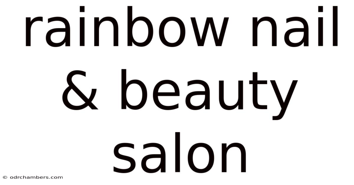 Rainbow Nail & Beauty Salon