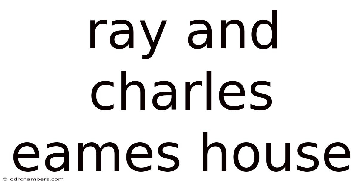 Ray And Charles Eames House