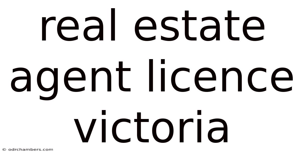 Real Estate Agent Licence Victoria