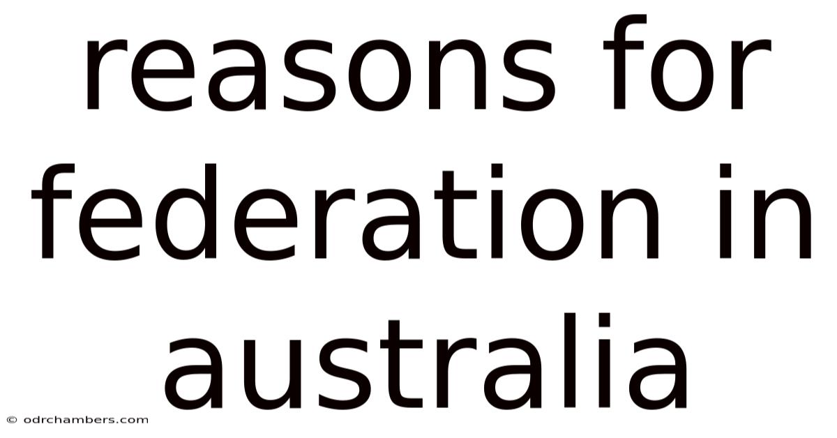 Reasons For Federation In Australia