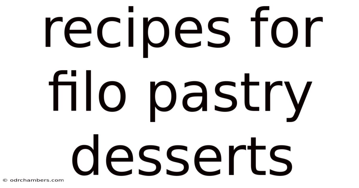 Recipes For Filo Pastry Desserts