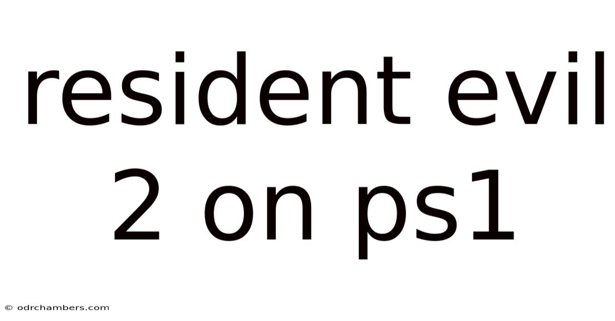 Resident Evil 2 On Ps1