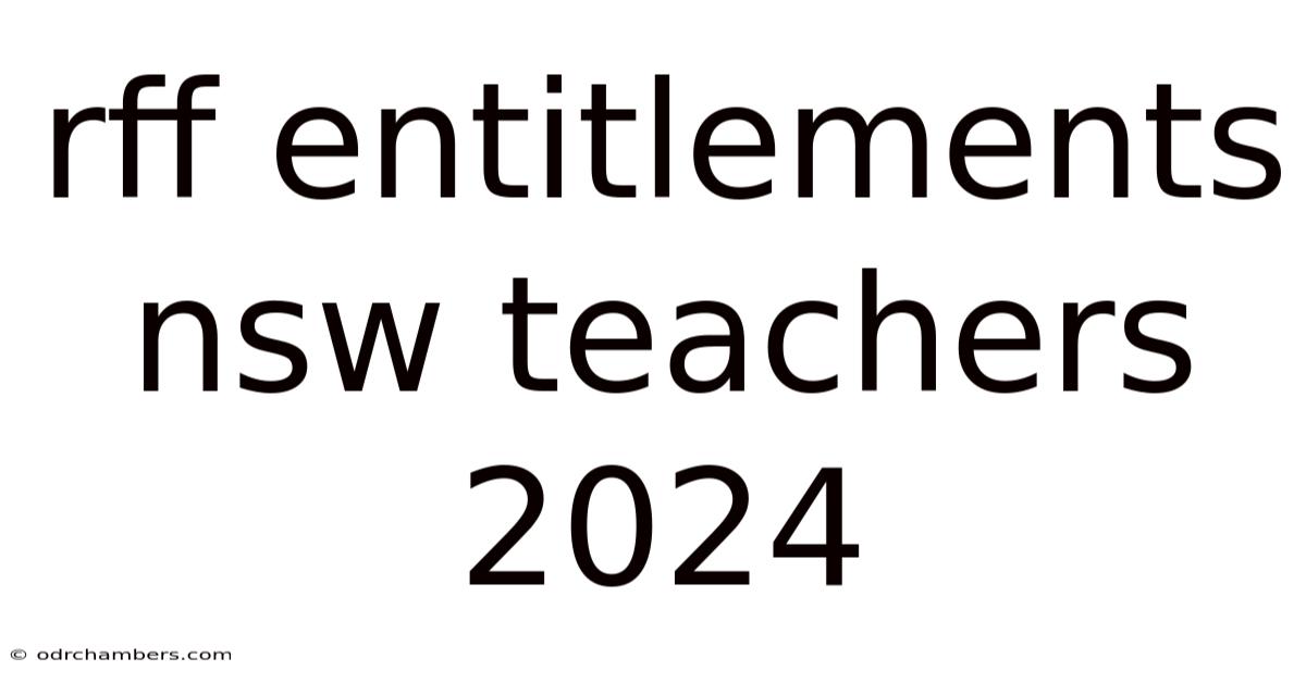 Rff Entitlements Nsw Teachers 2024