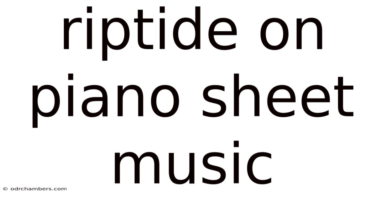 Riptide On Piano Sheet Music