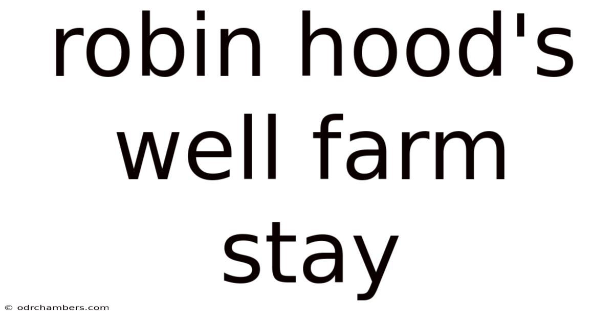 Robin Hood's Well Farm Stay