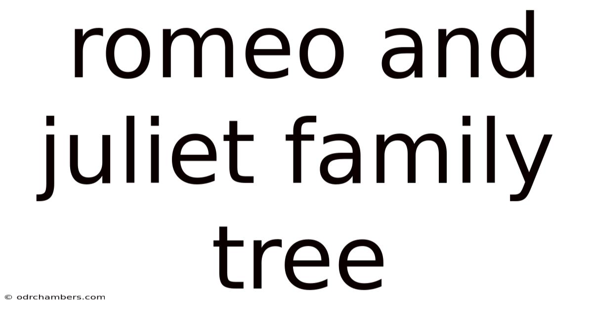 Romeo And Juliet Family Tree