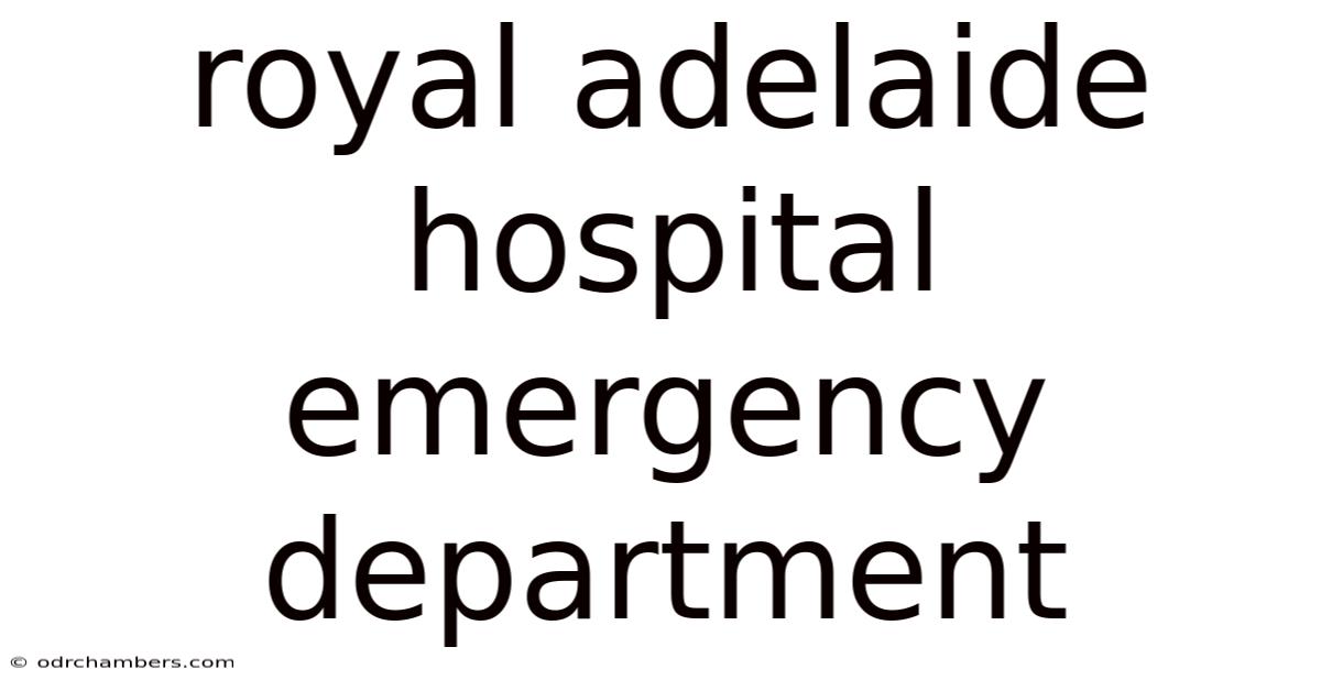 Royal Adelaide Hospital Emergency Department
