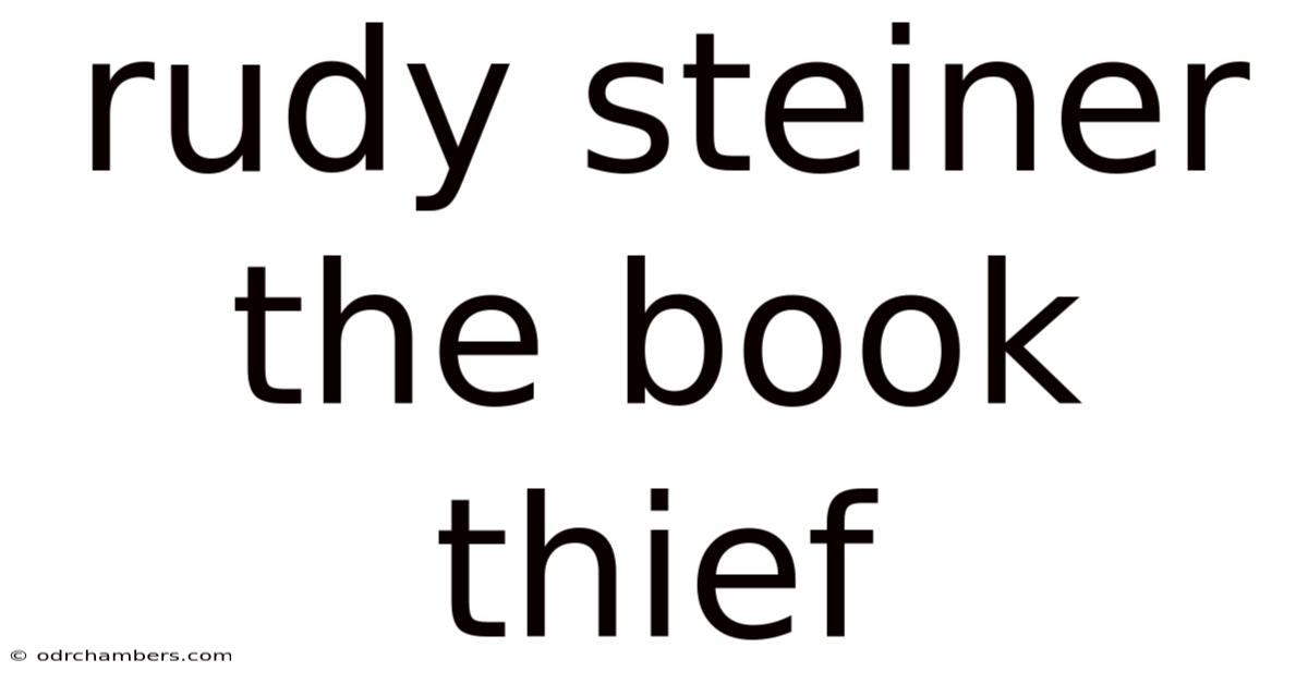 Rudy Steiner The Book Thief