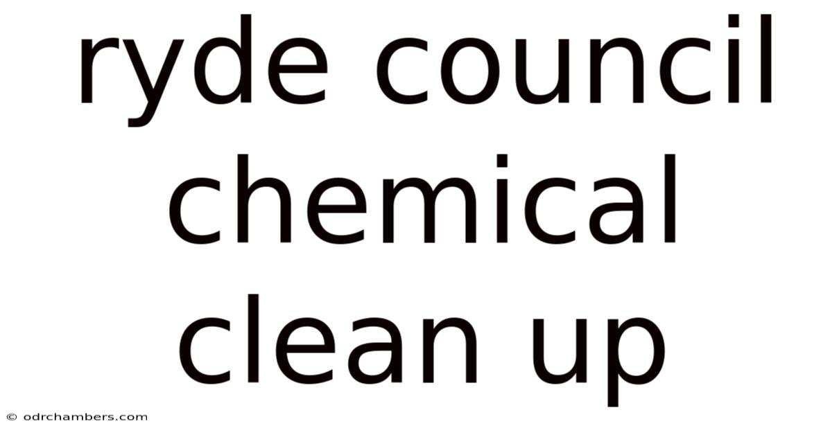 Ryde Council Chemical Clean Up