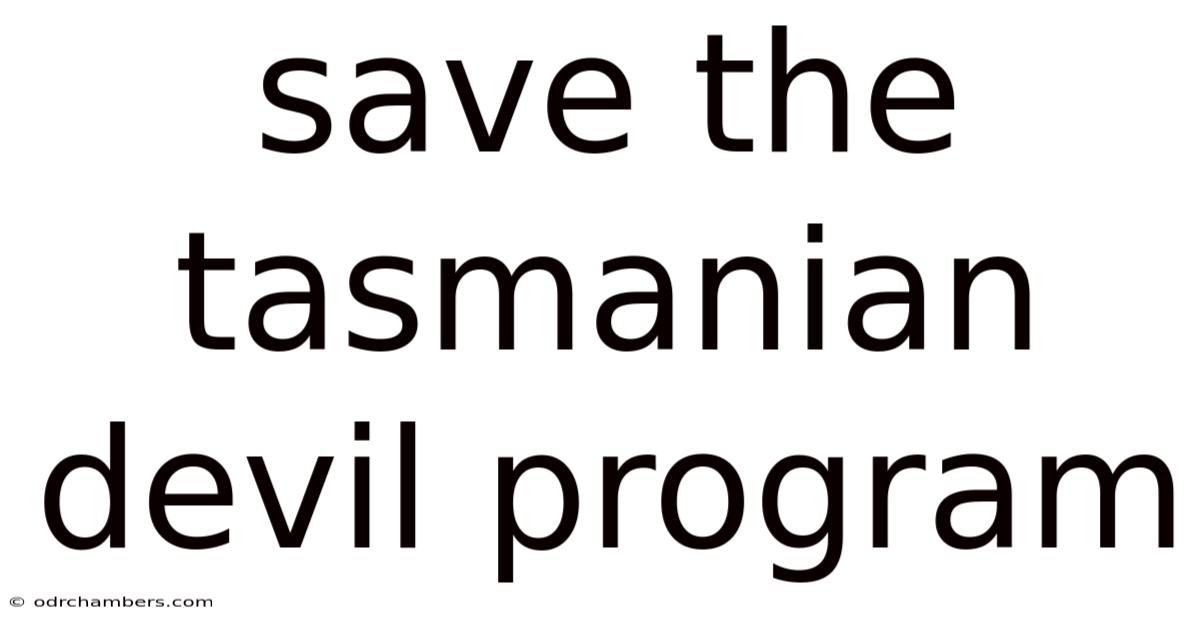 Save The Tasmanian Devil Program