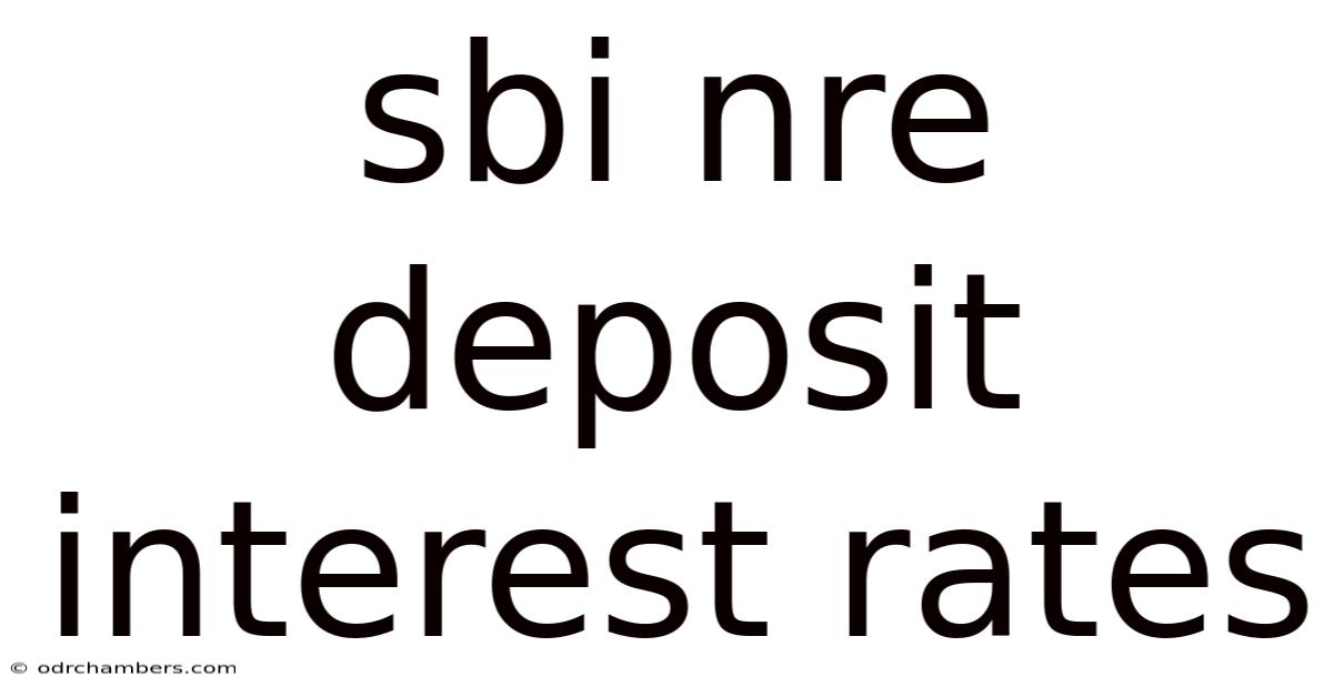 Sbi Nre Deposit Interest Rates
