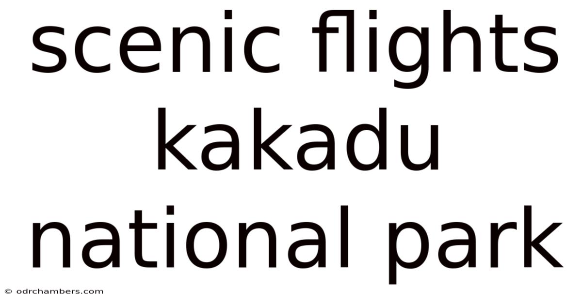 Scenic Flights Kakadu National Park