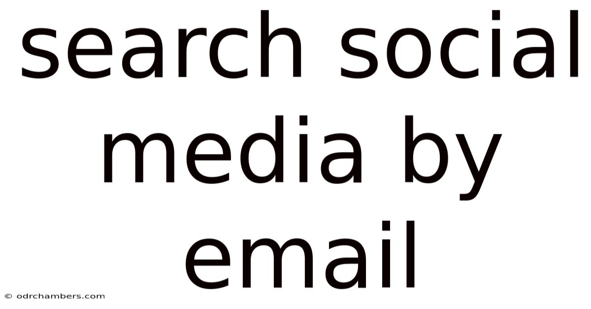 Search Social Media By Email